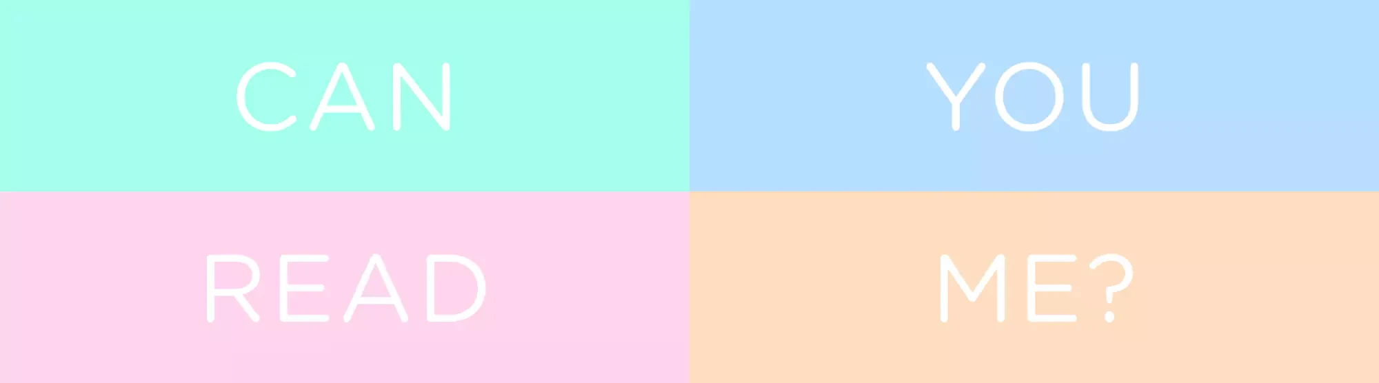 Colorful quadrant graphic with pastel blue, pink, green, and peach colors. Text split across the squares reads "CAN READ" and "YOU ME?" in white letters.